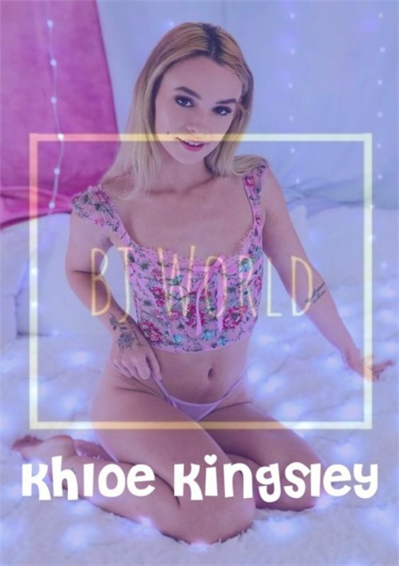 Khloe Kingsley 需要一個好男孩狠狠地操她